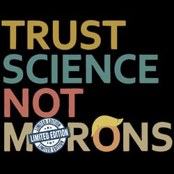trust science not morons svg trending trust science svg funny sarcasm against trump svg
