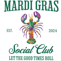 Mardi Gras Social Club The Good Times Roll PNG