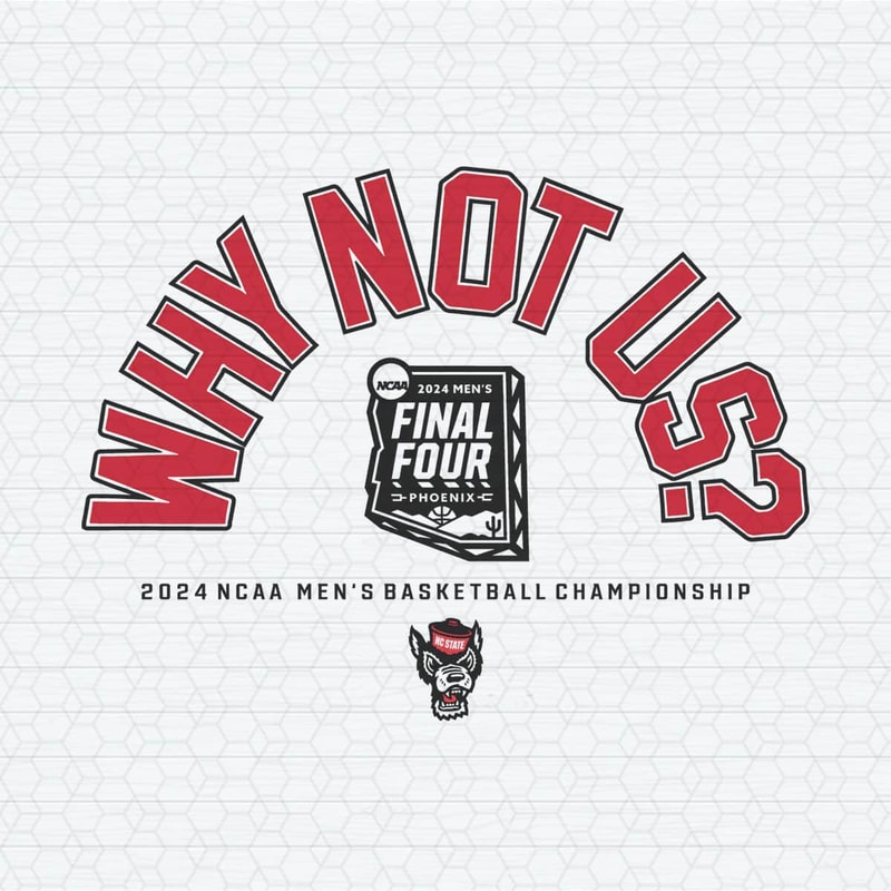 ChampionSVG-0304241004-why-not-us-2024-nc-state-basketball-championship-svg-0304241004png.jpeg