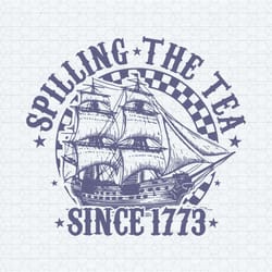 retro spilling the tea since 1773 svg