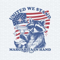 united we stand margarita in hand raccoon svg