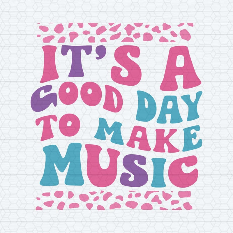 ChampionSVG-First-Day-Of-School-It’s-A-Good-Day-To-Make-Music-SVG.jpg