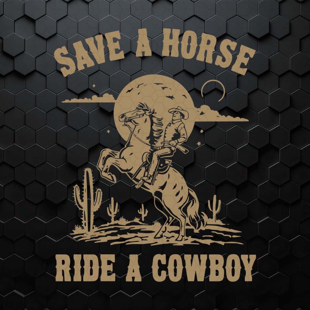 WikiSVG-Save-A-House-Ride-A-Cowboy-Vintage-Western-Country-SVG.jpg