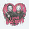 I Love Bad Boys Jason Voorhees Vs Michael Myers PNG.jpg