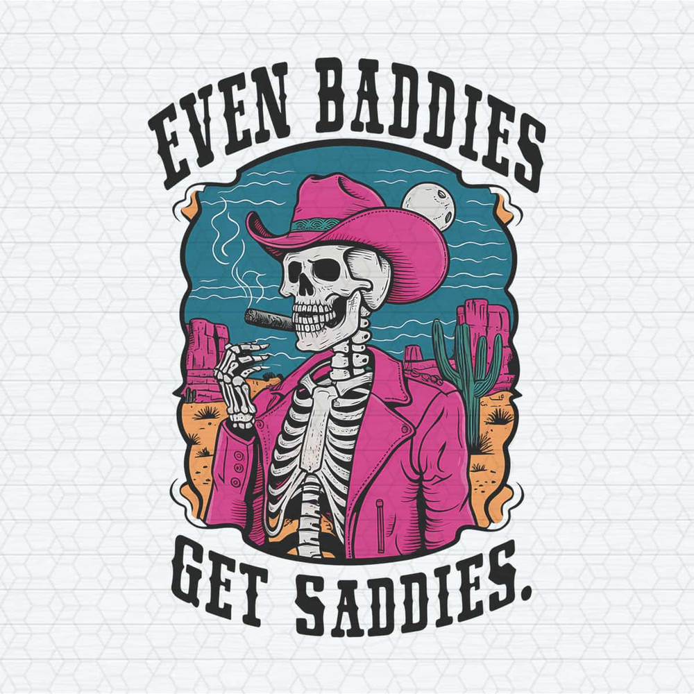 ChampionSVG-Even-Baddies-Get-Saddies-Popular-PNG.jpg