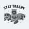 ChampionSVG-Stay-Trashy-PNG,--Funny-Stay-Trashy-Raccoons.jpg
