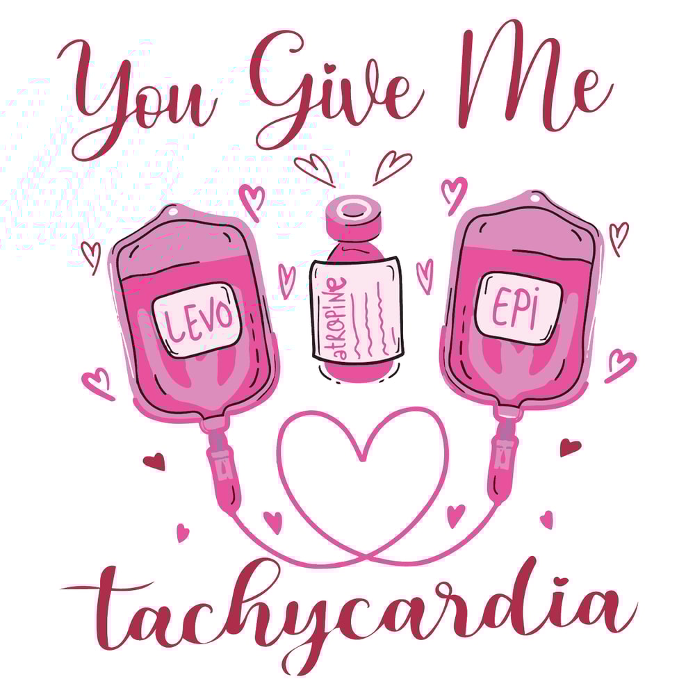 1001241059-you-give-me-tachycardia-pharmacist-valentine-svg-1001241059png.png