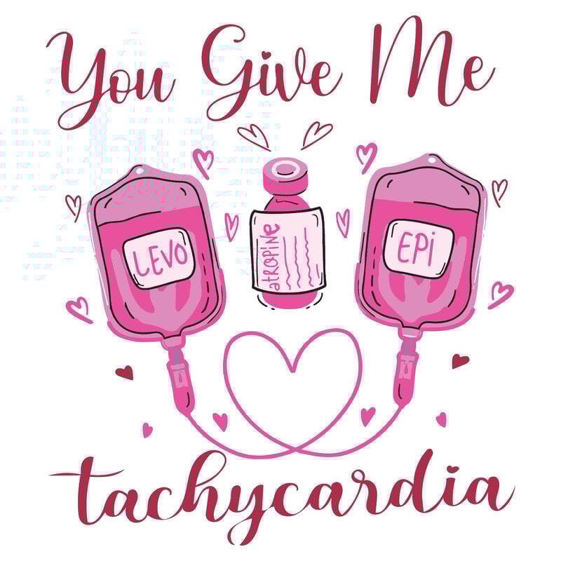 1001241059-you-give-me-tachycardia-pharmacist-valentine-svg-1001241059png.png