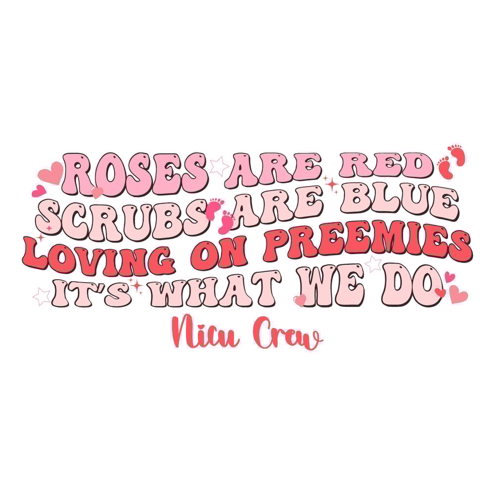 1601241011-nicu-crew-roses-are-red-scrubs-are-blue-valentine-svg-1601241011png.png