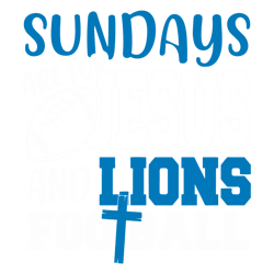 Sundays Are For Jesus And Lions Football SVG