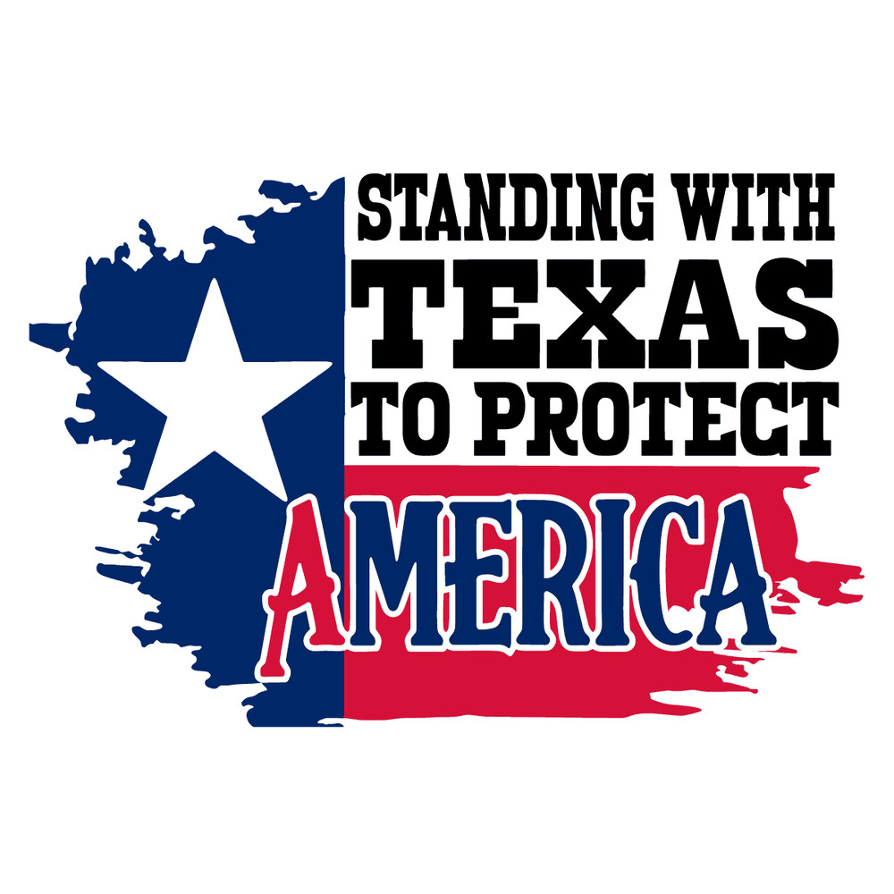 3001241008-standing-with-texas-to-protect-america-svg-3001241008png.png