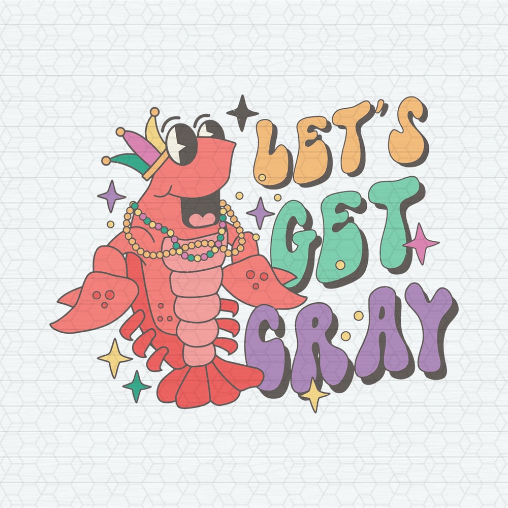 ChampionSVG-1602241051-lets-get-cray-mardi-gras-svg-1602241051png.jpeg