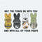 ChampionSVG-1602241047-may-the-force-be-with-you-and-with-all-of-your-peeps-svg-1602241047png.jpeg