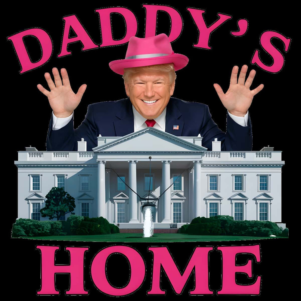 Only PNG File- Pink Trump Daddy's Home Trump White House PNG.jpg