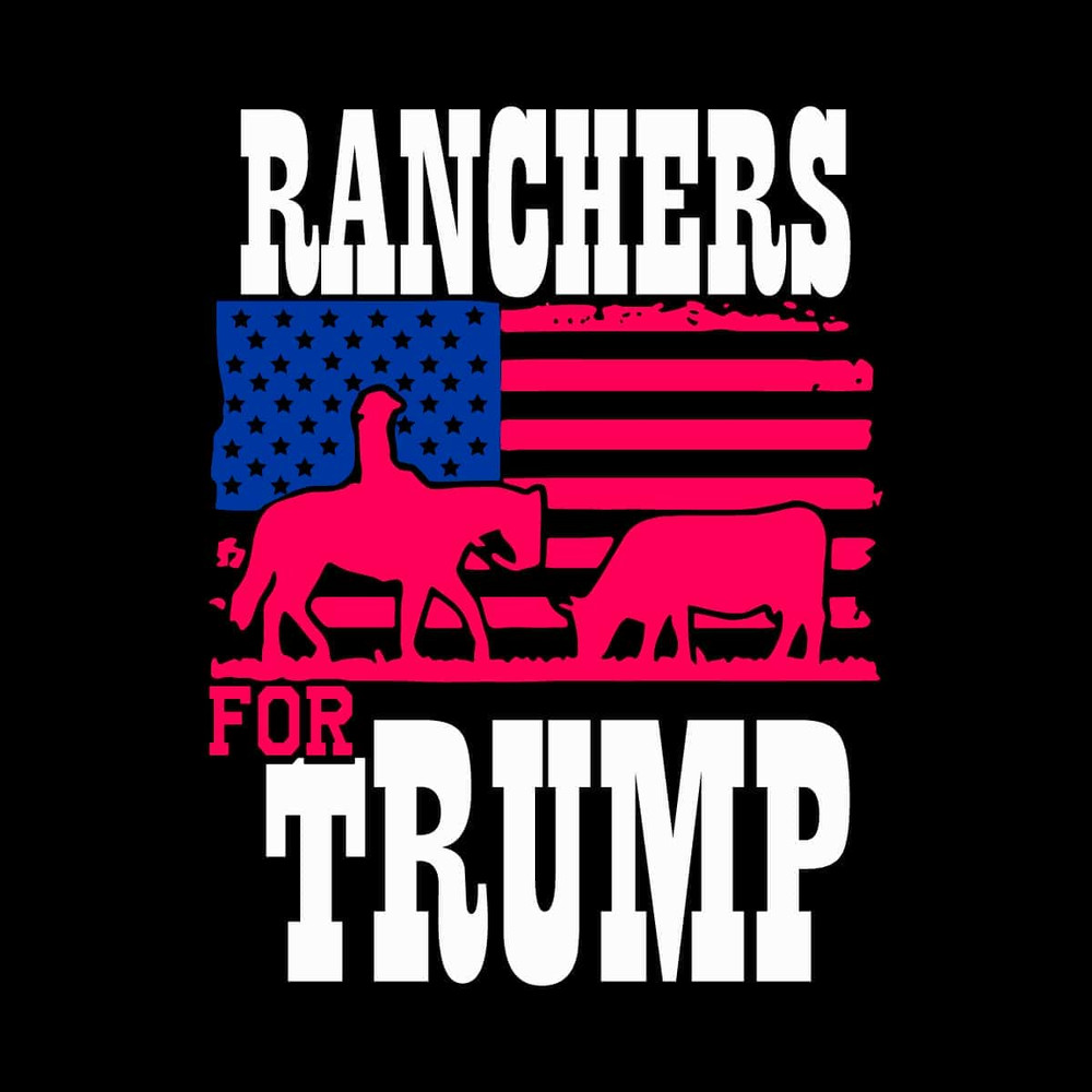 Ranchers For Trump Flag SVG American Flag SVG Cricut File.jpg