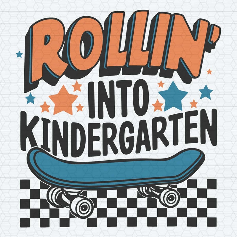 ChampionSVG-Rollin-Into-Kindergarten-1st-Day-Of-School-SVG.jpg
