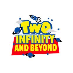 two infinity and beyond 2nd birthday children kids svg