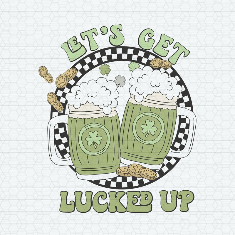 ChampionSVG-0103241069-funny-beer-lets-get-lucked-up-svg-0103241069png.jpeg