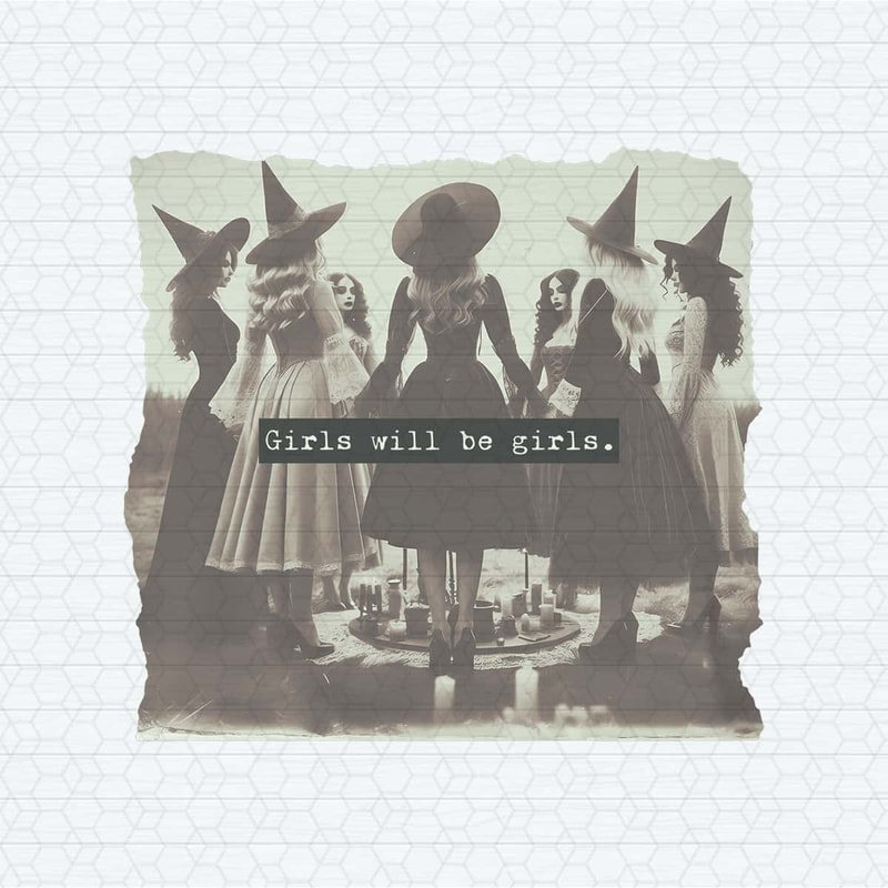 ChampionSVG-Girls-Will-Be-Girls-Funny-Feminist-Witch-PNG.jpg