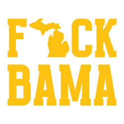 Funny Michigan Fuck Bama SVG1