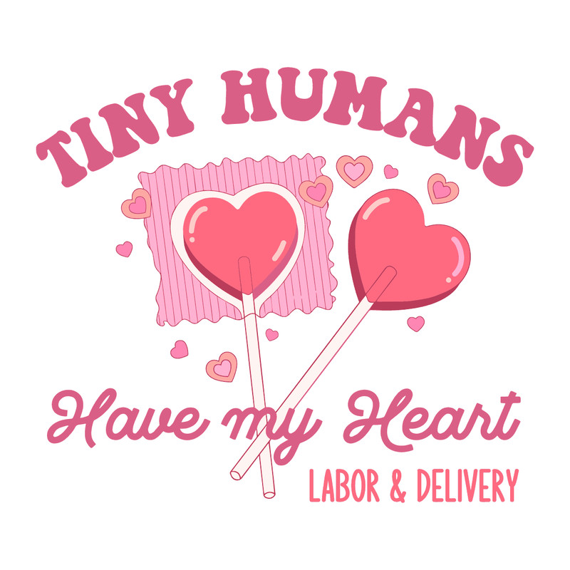 0601241060-labor-and-delivery-tiny-humans-have-my-heart-svg-0601241060png.png