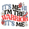 0901241042-chd-its-me-hi-im-the-warrior-its-me-svg-0901241042png.png