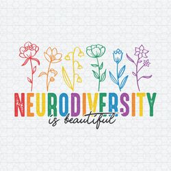 Neurodiversity Is Beautiful Proud Autism Mom SVG