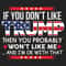 Vote Trump - If You Don't Like Trump SVG Trump Supporter SVG Trump Flag SVG.jpg