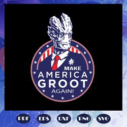 make america groot again svg donald trump president gift s1vg files for silhouette