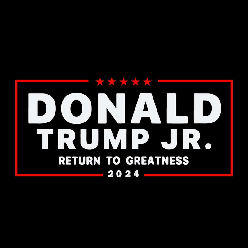 Support Donald Trump Jr 2024 SVG Return To Greatness Campaign Trending SVG.jpg