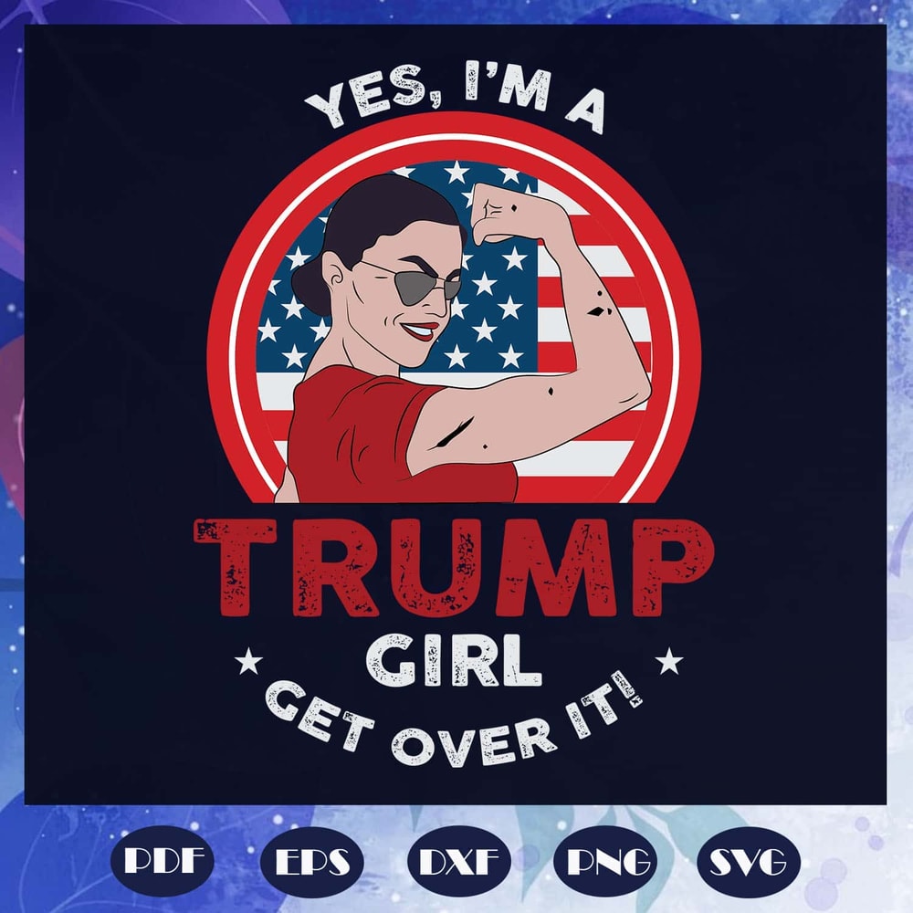 Trump Girl 2020 Women For Trump Digital File - Infuse Everyday with a Celebratory Spirit SVG.jpg