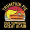 Vintage Trumpkin Pie Make Thanksgiving Great Again Trump Happy Thanksgiving Turkey SVG.jpg
