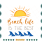 Beach-Life-Is-The-Best-Life-Summer-Vacation-Svg-TD240621HT17.jpg