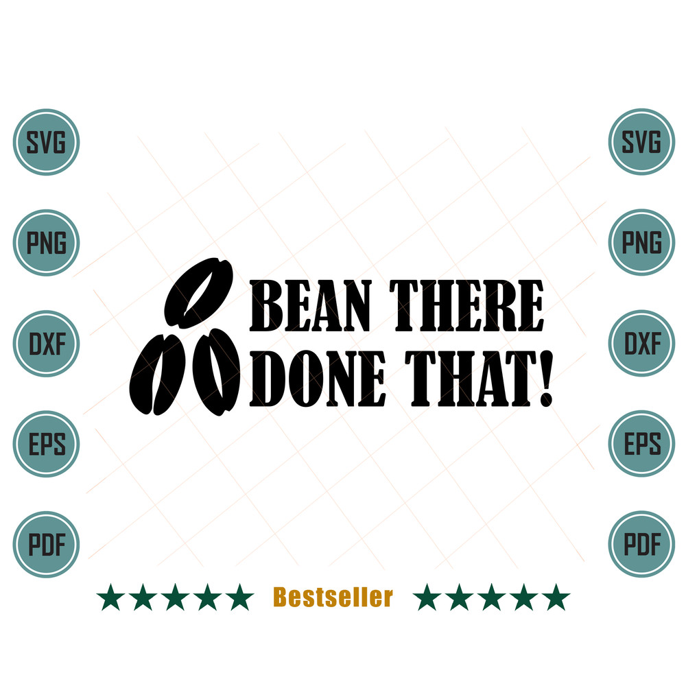 Bean-There-Done-That-Funny-Coffee-Quote-Svg-TD020721HT72.jpg