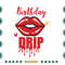 Birthday-Drip-Red-Lips-Queen-Birthday-Svg-BD240621HT2.jpg