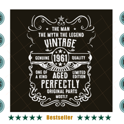 birthday the man the myth the legend vintage 1961 svg bd110821ht19