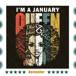 black girl birthday im a january queen png bd04082021ht19