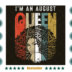 black girl birthday im an august queen png bg05082021ht20