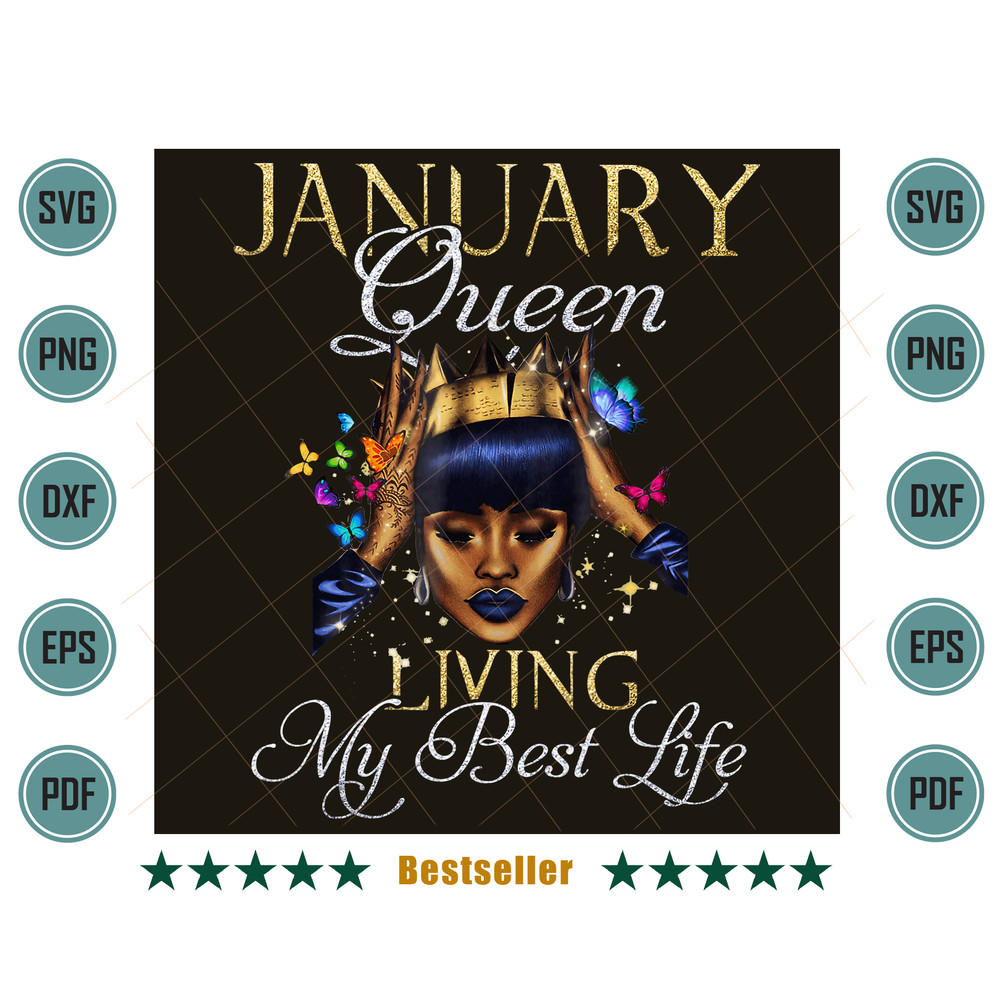 Black-Girl-Birthday-January-Queen-Living-Best-Life-Png-BD10082021HT3.jpg