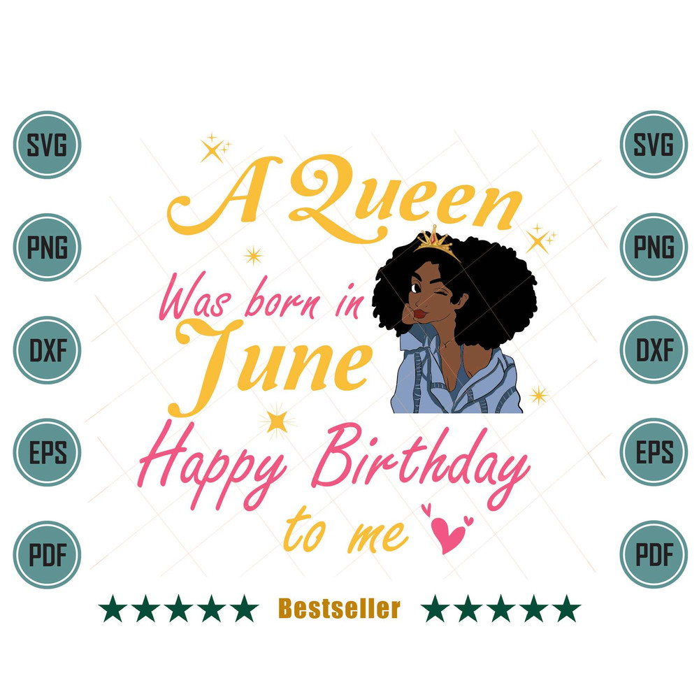 A-Queen-Was-Born-In-June-Melanin-Birthday-Black-Girl-Svg-BD240621HT37.jpg