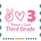 Back-To-School-Peace-Love-Third-Grade-Kids-Svg-HLD150721HT52.jpg