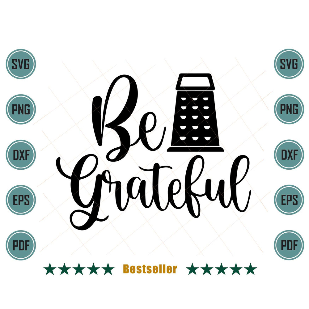 Be-Grateful-Kitchen-Cooking-Quote-Svg-TD020721HT95.jpg