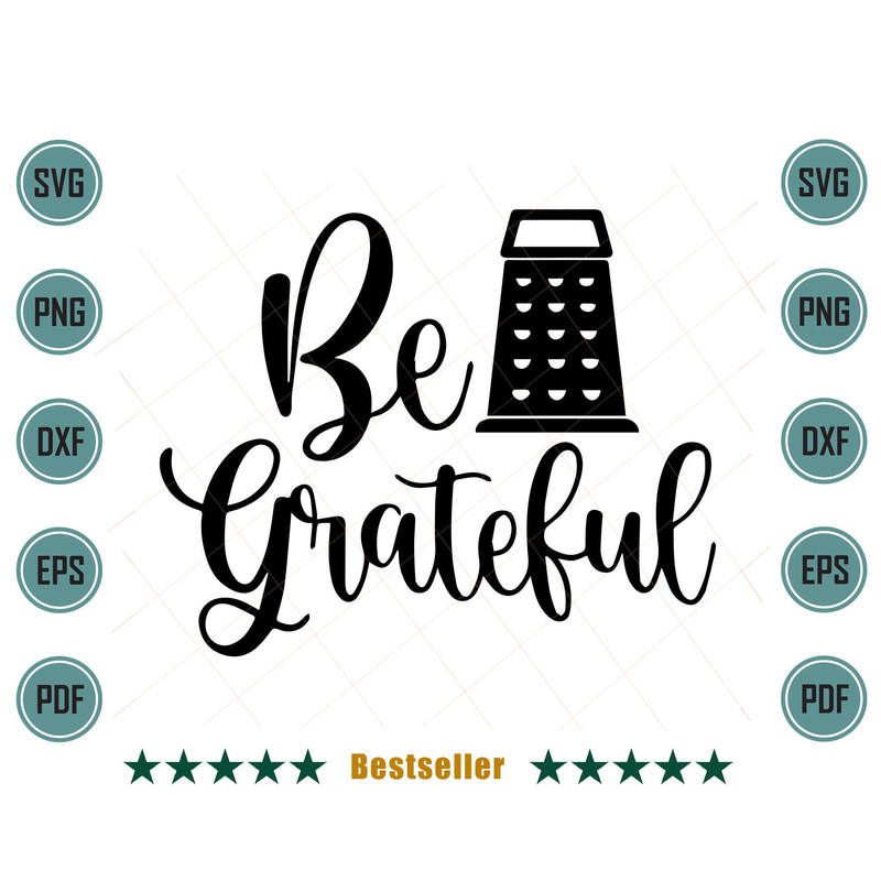 Be-Grateful-Kitchen-Cooking-Quote-Svg-TD020721HT95.jpg