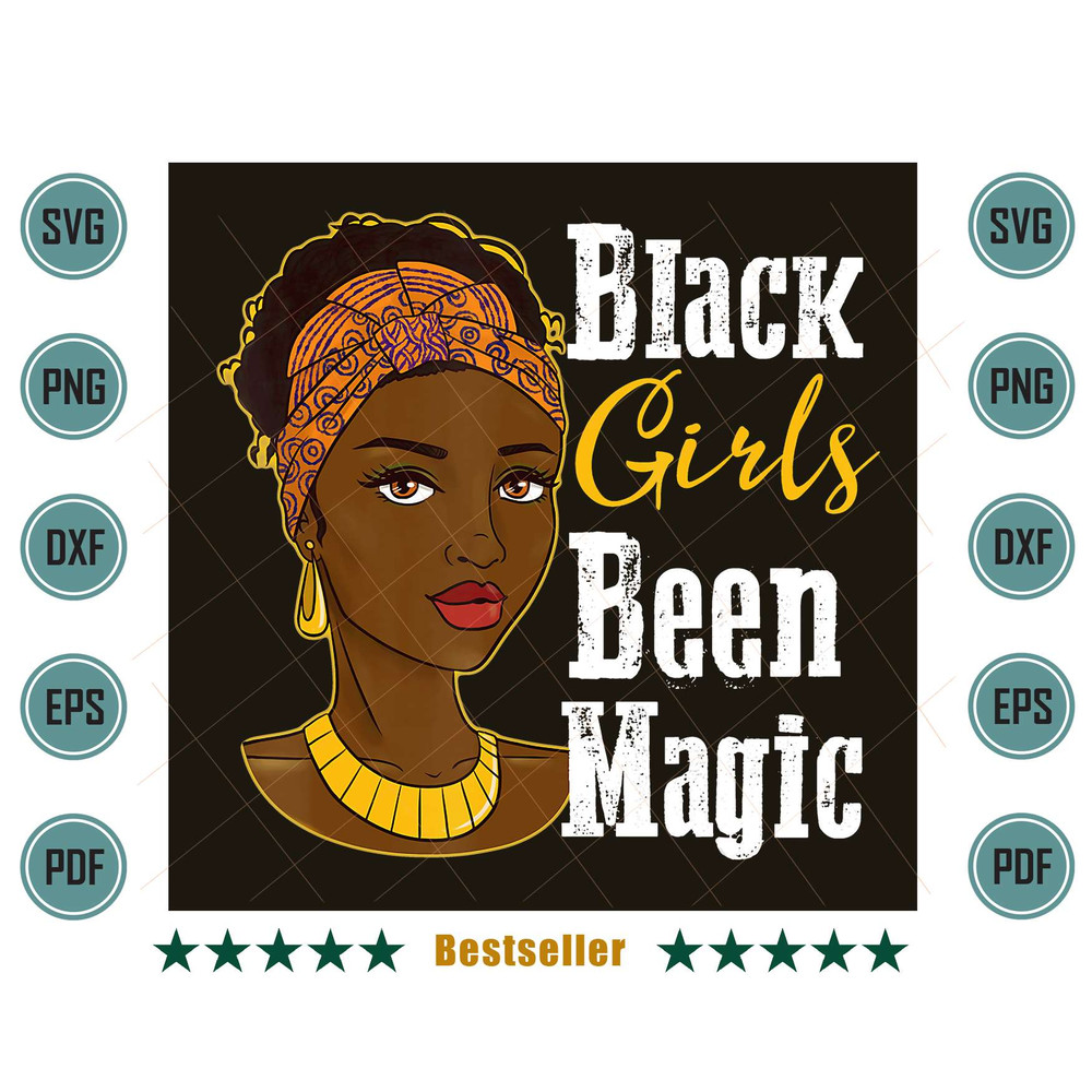 Black-Girls-Been-Magic-Png-Black-Girl-Svg-BG08102021HT7.jpg
