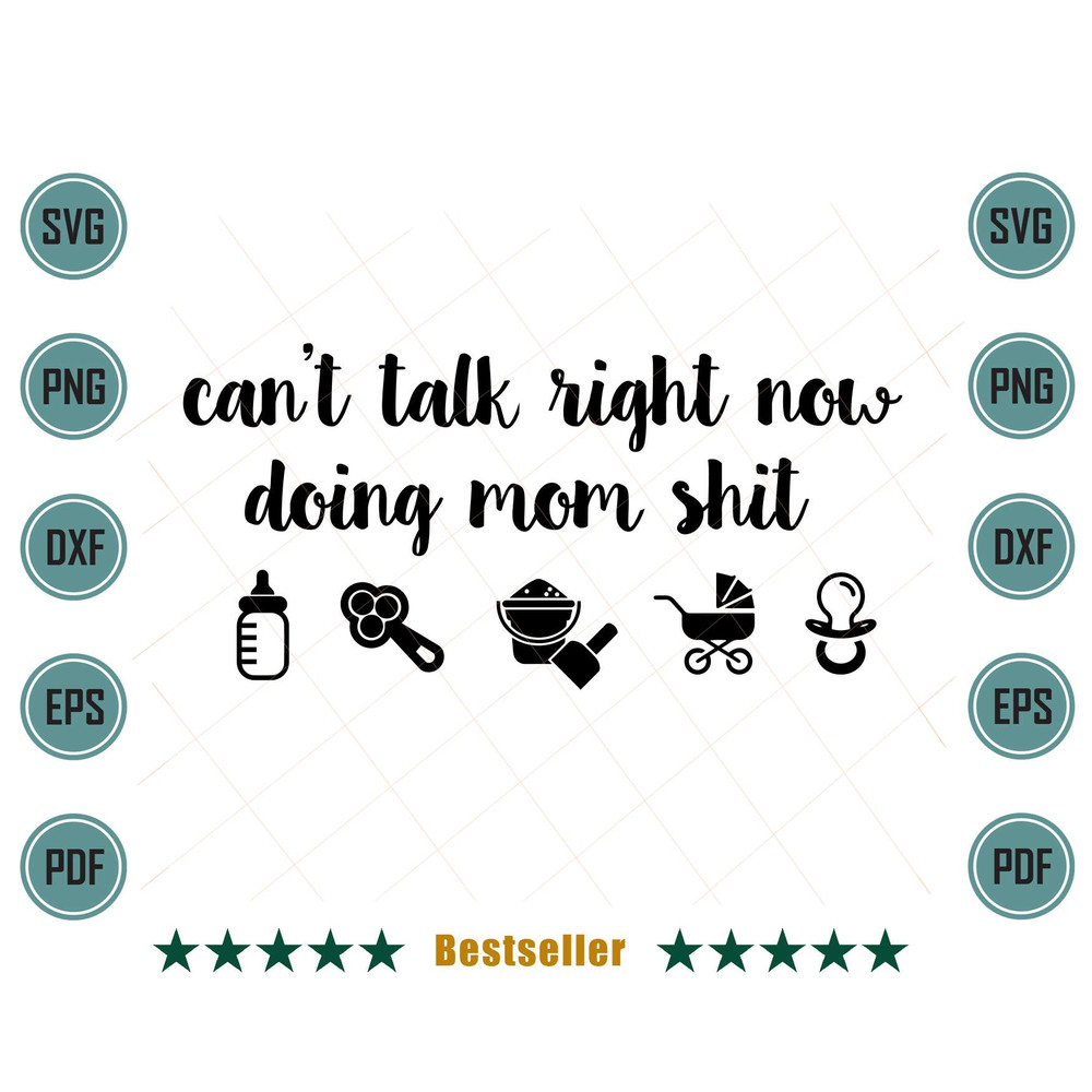 Cant-Talk-Right-Now-Doing-Mom-Shit-Funny-Mom-Life-Svg-FML240621HT75.jpg
