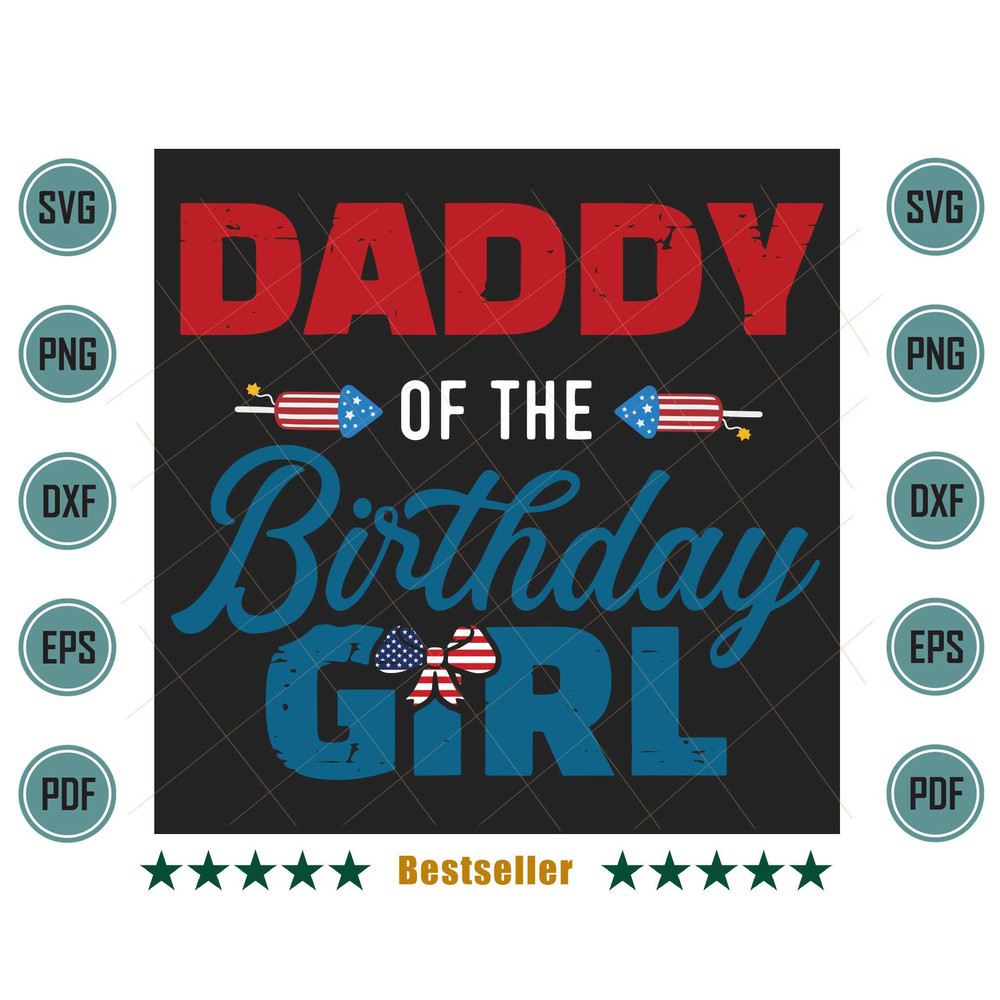 Daddy-Of-The-July-Birthday-Girl-Matching-Family-For-Dad-Svg-BD220621HT19.jpg