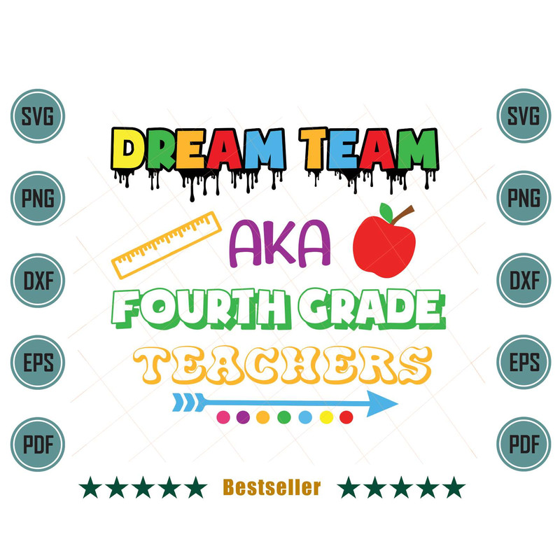 Dream-Team-AKA-Fourth-Grade-Teachers-Back-To-School-Svg-HLD150721HT34.jpg