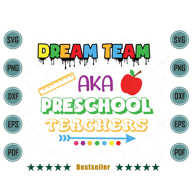 Dream-Team-AKA-Preschool-Teachers-Back-To-School-Svg-HLD150721HT42.jpg