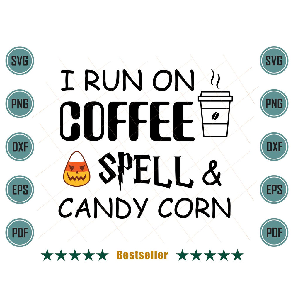 Halloween-I-Run-On-Coffee-Spells-And-Candy-Corn-Svg-HLD090821HT46.jpg