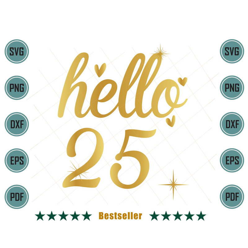 Hello-25-Happy-25th-Birthday-Girl-Svg-BD080721HT88.jpg